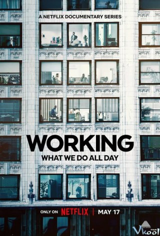 Công Việc: Điều Chúng Ta Làm Cả Ngày - Working: What We Do All Day