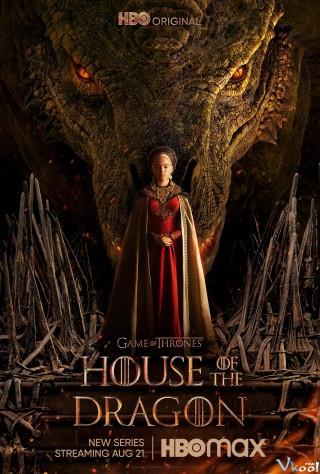 Gia Tộc Rồng - House Of The Dragon